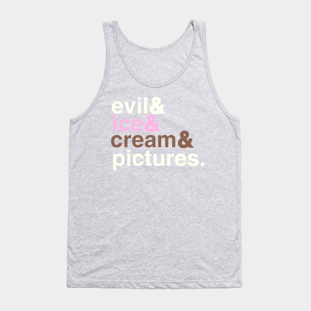 Evil Ice Cream Pictures Helvetica Shirt Tank Top by EvilIceCream